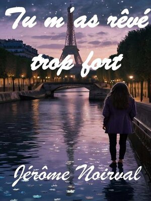 cover image of Tu m'as rêvé trop fort